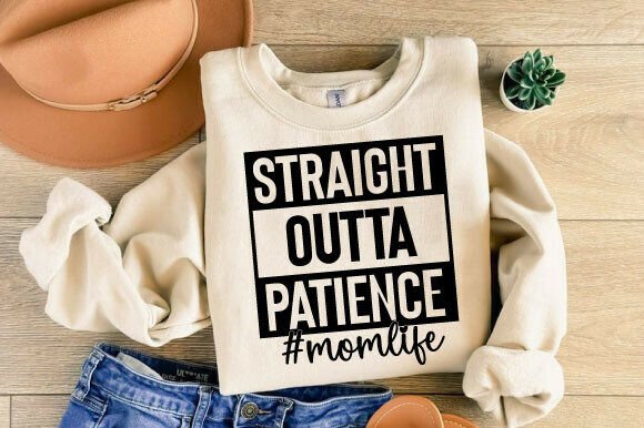 Beyond the Text: A Designer's Review of a Straight Outta Patience SVG for Mom Life Graphics