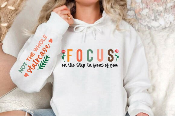 Focus on the Step in Front of You: A T-Shirt Design for Local Brands