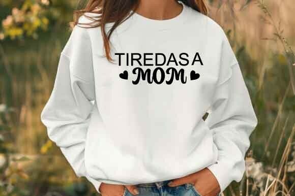 Tired As a Mom SVG: A Designer's Review for T-Shirt Graphics
